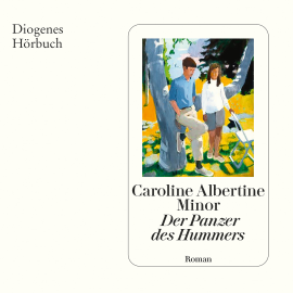 Hörbuch Der Panzer des Hummers  - Autor Caroline Albertine Minor   - gelesen von Magdalena Neuhaus