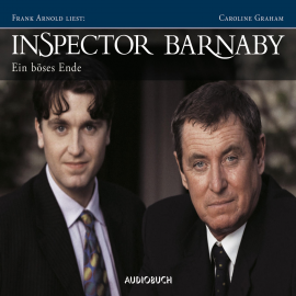 Hörbuch Inspector Barnaby: Ein böses Ende  - Autor Caroline Graham   - gelesen von Frank Arnold