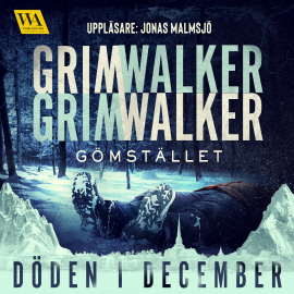 Hörbuch Gömstället  - Autor Caroline Grimwalker   - gelesen von Jonas Malmsjö