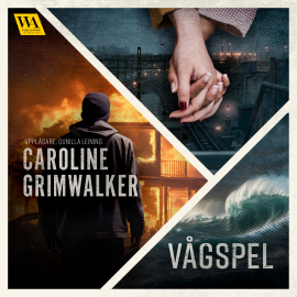 Hörbuch Vågspel  - Autor Caroline Grimwalker   - gelesen von Gunilla Leining