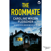 The Roommate - A dark and twisty psychological thriller with an ending you won't forget (Unabridged)