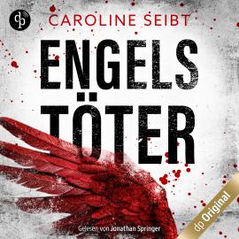 Hörbuch Engelstöter - Ein Theo Weiland-Thriller, Band 2 (Ungekürzt)  - Autor Caroline Seibt   - gelesen von Jonathan Springer