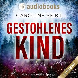 Hörbuch Gestohlenes Kind (Ungekürzt)  - Autor Caroline Seibt   - gelesen von Jonathan Springer