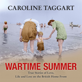 Hörbuch Wartime Summer  - Autor Caroline Taggart   - gelesen von Penelope Freeman