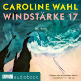 Hörbuch Windstärke 17  - Autor Caroline Wahl   - gelesen von Maximiliane Häcke