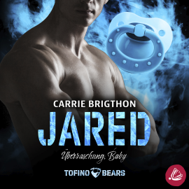 Hörbuch Jared: Überraschung, Baby  - Autor Carrie Brigthon   - gelesen von Schauspielergruppe