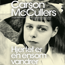 Hörbuch Hjertet er en ensom vandrer  - Autor Carson McCullers   - gelesen von Anne Kjaer
