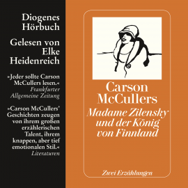 Hörbuch Madame Zilensky und der König von Finnland  - Autor Carson McCullers   - gelesen von Elke Heidenreich