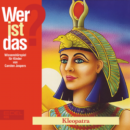 Hörbuch Kleopatra (Wissenshörspiel für Kinder)  - Autor Carsten Jaspers   - gelesen von Schauspielergruppe