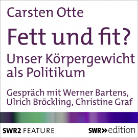 Hörbuch Fett und fit?  - Autor Carsten Otte   - gelesen von Schauspielergruppe