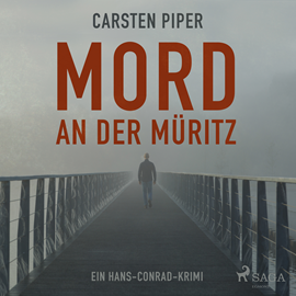 Hörbuch Mord an der Müritz - Ein Hans-Conrad-Krimi  - Autor Carsten Piper   - gelesen von Jürgen Holdorf