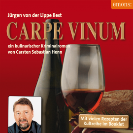 Hörbuch Carpe Vinum  - Autor Carsten Sebastian Henn   - gelesen von Jürgen von der Lippe