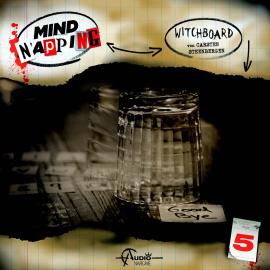 Hörbuch MindNapping, Folge 5: Witchboard  - Autor Carsten Steenbergen   - gelesen von Schauspielergruppe