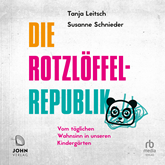 Die Rotzlöffel-Republik