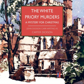 Hörbuch The White Priory Murders  - Autor Carter Dickson   - gelesen von John Telfer