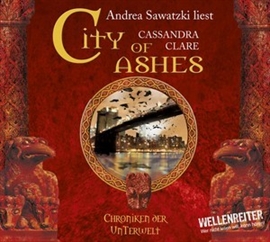Hörbuch City of Ashes (Chroniken der Unterwelt 2)  - Autor Cassandra Clare   - gelesen von Andrea Sawatzki