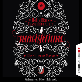 Hörbuch Die silberne Maske (Magisterium 4)  - Autor Cassandra Clare;Holly Black   - gelesen von Oliver Rohrbeck