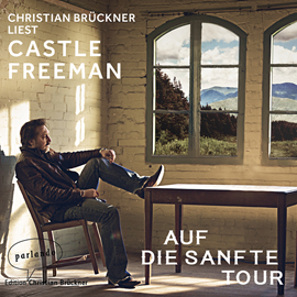 Hörbuch Auf die sanfte Tour  - Autor Castle Freeman Jr.   - gelesen von Christian Brückner
