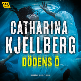 Hörbuch Dödens ö  - Autor Catharina Kjellberg   - gelesen von Janna Eriksson