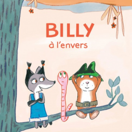 Hörbuch Billy à l'envers  - Autor Catharina Valckx   - gelesen von Schauspielergruppe