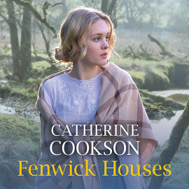 Hörbuch Fenwick Houses  - Autor Catherine Cookson   - gelesen von Chess Tomlinson