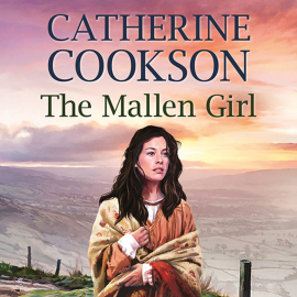 Hörbuch The Mallen Girl  - Autor Catherine Cookson   - gelesen von Janine Birkett