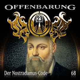 Hörbuch Der Nostradamus-Code (Offenbarung 23, Folge 68)  - Autor Catherine Fibonacci   - gelesen von Schauspielergruppe