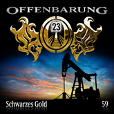Schwarzes Gold (Offenbarung 23 Folge 59)
