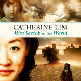 Hörbuch Miss Seetoh in the World  - Autor Catherine Lim   - gelesen von Eugenia Low