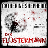 Hörbuch Der Flüstermann (Ein Fall für Laura Kern 3)  - Autor Catherine Shepherd   - gelesen von Beate Rysopp