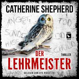 Hörbuch Der Lehrmeister: Thriller  - Autor Catherine Shepherd   - gelesen von Ute Piasetzki