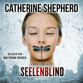 Hörbuch Seelenblind  - Autor Catherine Shepherd   - gelesen von Wolfgang Berger