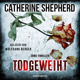 Hörbuch Todgeweiht  - Autor Catherine Shepherd   - gelesen von Wolfgang Berger