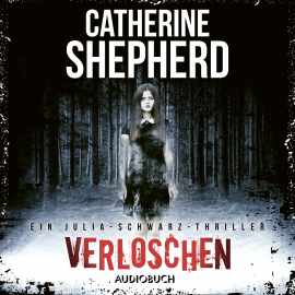 Hörbuch Verloschen  - Autor Catherine Shepherd   - gelesen von Svenja Pages