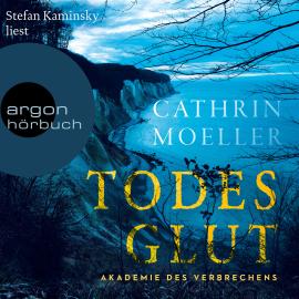 Hörbuch Todesglut (Ungekürzte Lesung)  - Autor Cathrin Moeller   - gelesen von Stefan Kaminsky