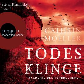 Hörbuch Todesklinge - Akademie des Verbrechens, Band 2 (Ungekürzte Lesung)  - Autor Cathrin Moeller   - gelesen von Stefan Kaminsky