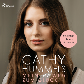 Hörbuch Mein Umweg zum Glück: Sei mutig, echt und einzigartig  - Autor Cathy Hummels   - gelesen von Cathy Hummels
