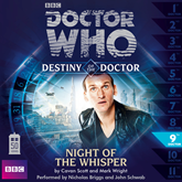 Destiny of the Doctor, Series 1.9: Night of the Whisper