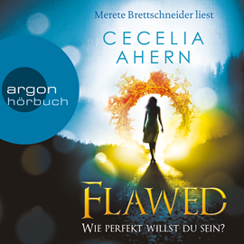Hörbuch Flawed - Wie perfekt willst du sein?  - Autor Cecelia Ahern   - gelesen von Merete Brettschneider