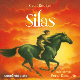 Hörbuch Silas  - Autor Cecil Bødker   - gelesen von Peter Kaempfe