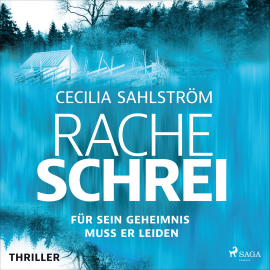 Hörbuch Racheschrei  - Autor Cecilia Sahlström   - gelesen von Mareike Britz