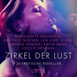 Hörbuch Zirkel der Lust - 20 erotische Novellen  - Autor Cecilie Rosdahl   - gelesen von Schauspielergruppe