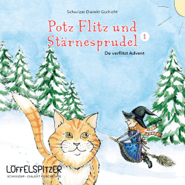 Hörbuch Potz Flitz und Stärnesprudel 1  - Autor Céline Landolt   - gelesen von Céline Landolt