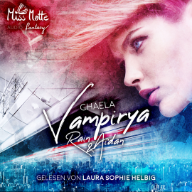 Hörbuch Vampirya  - Autor Chaela   - gelesen von Laura Sophie Helbig