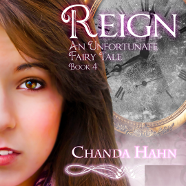 Hörbuch Reign  - Autor Chanda Hahn   - gelesen von Tavia Gilbert