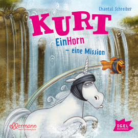 Hörbuch Kurt 3. Ein Horn – eine Mission  - Autor Chantal Schreiber   - gelesen von Arndt Schmöle