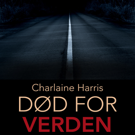 Hörbuch Død for verden - True blood 4  - Autor Charlaine Harris   - gelesen von Marie Vestergård Jacobsen