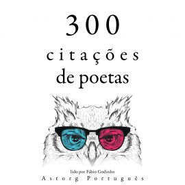 Hörbuch 300 citações de poetas  - Autor Charles Baudelaire   - gelesen von Fábio Godinho