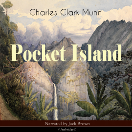 Hörbuch Pocket Island  - Autor Charles Clark Munn   - gelesen von Jack Brown