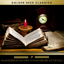 Hörbuch 10 Masterpieces you have to listen before you die Vol: 1 (Golden Deer Classics)  - Autor Charles Dickens   - gelesen von Schauspielergruppe